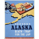 Alaska - death trap for the Jap