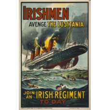 Irishmen, revenge the Lusitania - poster
